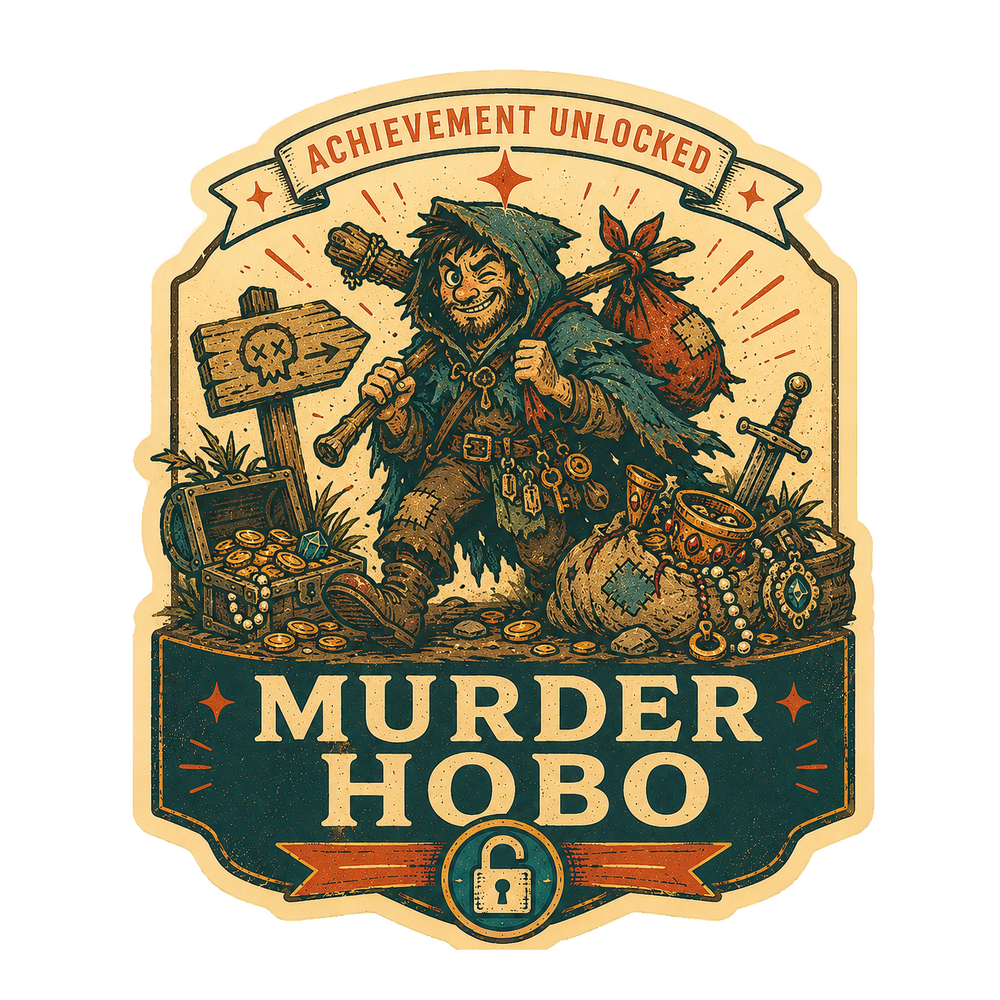 Murder Hobo Sticker, Funny Tabletop RPG Dice Gamer Decal