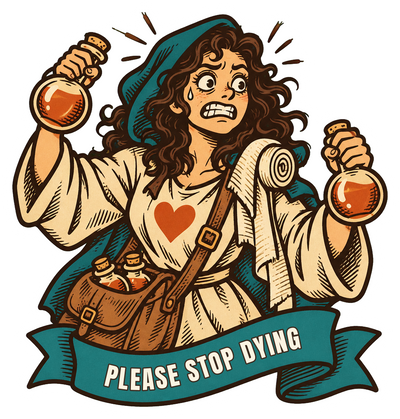 Please Stop Dying Sticker, Funny Healer Gift for Tabletop RPG Players