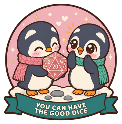 You Can Have the Good Dice Sticker, Penguin Couple D20 Valentine Gift for Gamers