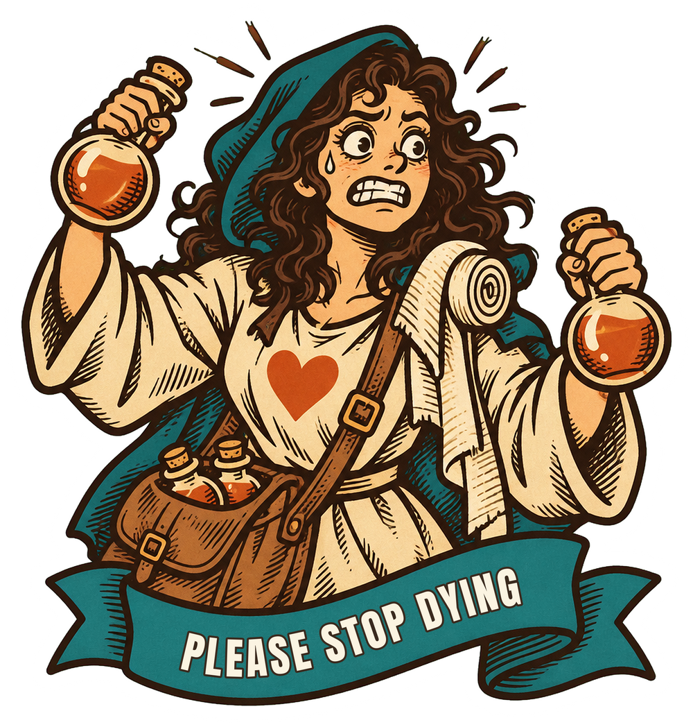 Please Stop Dying Sticker, Funny Healer Gift for Tabletop RPG Players